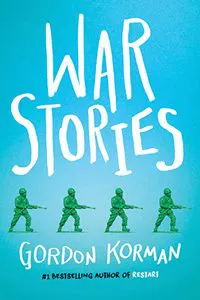 Gordon Korman, War Stories (Scholastic Canada)